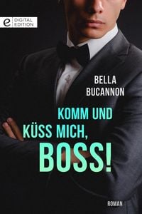 Produktbild: Komm und k&uuml;ss mich, Boss!