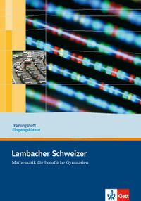 Produktbild: Lambacher Schweizer Mathematik berufliches Gymnasium Trainingsheft Eingangsklasse