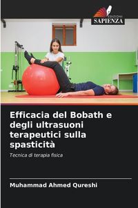 Produktbild: Efficacia del Bobath e degli ultrasuoni terapeutici sulla spasticit&agrave;