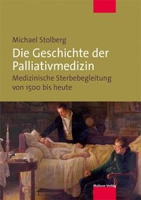 Produktbild: Die Geschichte der Palliativmedizin