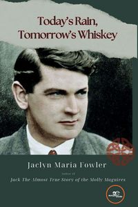 Produktbild: Today's Rain, Tomorrow's Whiskey