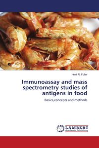 Produktbild: Immunoassay and mass spectrometry studies of antigens in food