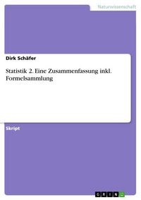 Produktbild: Statistik 2. Eine Zusammenfassung inkl. Formelsammlung