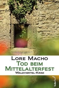 Produktbild: Tod beim Mittelalterfest: Waldviertel-Krimi