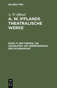 Produktbild: Der Fremde. Die Advokaten. Die Verbr&uuml;derung. Der Eichenkranz