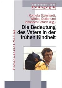 Produktbild: Die Bedeutung des Vaters in der fr&uuml;hen Kindheit