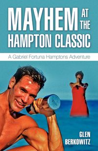 Produktbild: Mayhem at the Hampton Classic