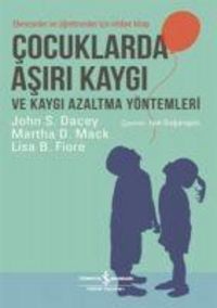 Produktbild: Cocuklarda Asiri Kaygi ve Kaygi Azaltma Y&ouml;ntemleri