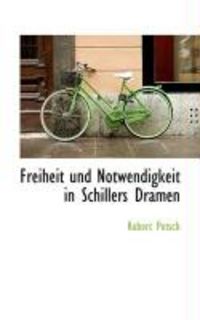 Produktbild: Freiheit Und Notwendigkeit in Schillers Dramen