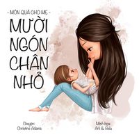 Produktbild: M&oacute;n Qu&agrave; Cho M&iquest;: Mu&iquest;i Ng&oacute;n Ch&acirc;n Nh&iquest;