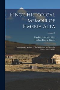 Produktbild: Kino's Historical Memoir of Pimer&iacute;a Alta