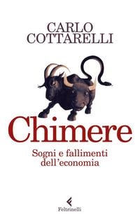 Produktbild: Chimere. Sogni e fallimenti dell'economia