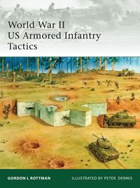 Produktbild: World War II US Armored Infantry Tactics