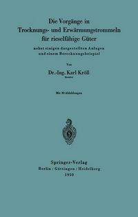 Produktbild: Die Vorg&auml;nge in Trocknungs- und Erw&auml;rmungstrommeln f&uuml;r rieself&auml;hige G&uuml;ter