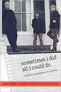 Produktbild: Sometimes I Did All I Could Do: Authentic Remembrances of Teaching