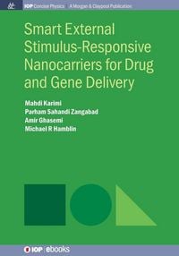 Produktbild: Smart External Stimulus-Responsive Nanocarriers for Drug and Gene Delivery