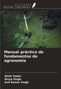 Produktbild: Manual pr&aacute;ctico de fundamentos de agronom&iacute;a