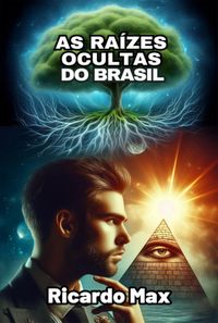Produktbild: As Ra&iacute;zes Ocultas Do Brasil