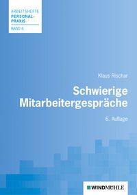 Bild vom Artikel Schwierige Mitarbeitergespräche vom Autor Klaus Rischar