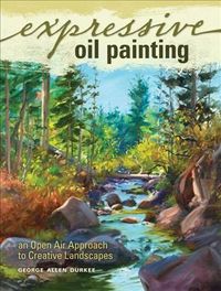 Produktbild: Expressive Oil Painting: An Open Air Approach to Creative Landscapes
