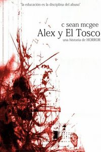 Produktbild: Alex y El Tosco (una historia de horror)
