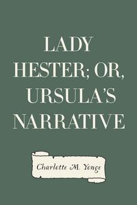 Produktbild: Lady Hester; Or, Ursula's Narrative
