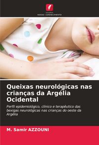 Produktbild: Queixas neurol&oacute;gicas nas crian&ccedil;as da Arg&eacute;lia Ocidental