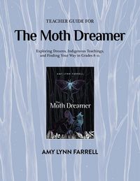Produktbild: Teacher Guide for The Moth Dreamer