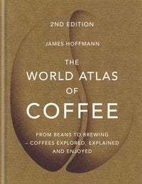 Produktbild: Hoffmann, J: World Atlas of Coffee