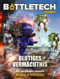 Produktbild: BattleTech Legenden 11 - Blutiges Verm&auml;chtnis