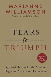 Bild vom Artikel Tears to Triumph vom Autor Marianne Williamson