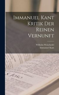 Produktbild: Immanuel Kant Kritik der reinen Vernunft