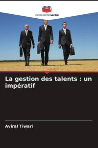 Produktbild: La gestion des talents : un imp&eacute;ratif