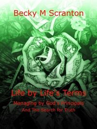 Produktbild: Life by Life's Terms: Managing by God's Principals and The Search for Truth