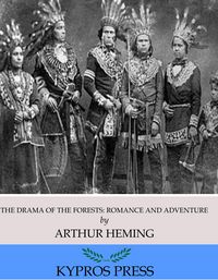 Produktbild: The Drama of the Forests: Romance and Adventure