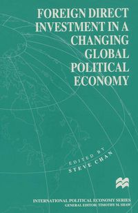 Produktbild: Foreign Direct Investment in a Changing Global Political Economy