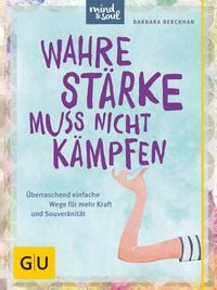 Produktbild: Wahre St&auml;rke muss nicht k&auml;mpfen