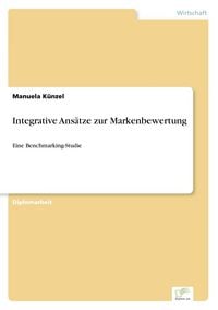 Produktbild: Integrative Ans&auml;tze zur Markenbewertung