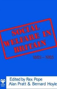 Produktbild: Pope, R: Social Welfare in Britain 1885-1985