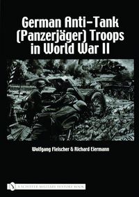 Produktbild: German Anti-Tank (Panzerj&auml;ger) Troops in World War II