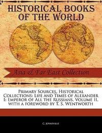 Produktbild: Life and Times of Alexander I: Emperor of All the Russians, Volume II