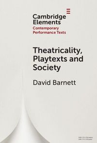 Produktbild: Theatricality, Playtexts and Society