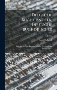 Produktbild: Deutsche Buchh&auml;ndler, Deutsche Buchdrucker
