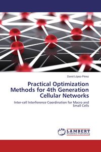 Produktbild: Practical Optimization Methods for 4th Generation Cellular Networks
