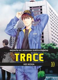 Produktbild: Trace : experts en sciences m&eacute;dico-l&eacute;gales. Tome 10
