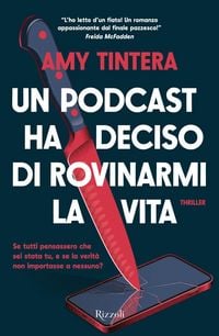 Produktbild: Un podcast ha deciso di rovinarmi la vita
