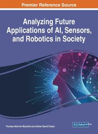Produktbild: Analyzing Future Applications of AI, Sensors, and Robotics in Society