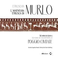 Produktbild: L' avventura etrusca di Murlo. 50 anni di scavi a Poggio Civitate. Ediz. italiana e inglese