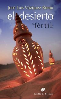 Produktbild: El desierto f&eacute;rtil
