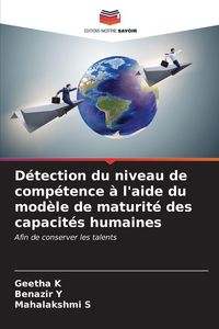 Produktbild: D&eacute;tection du niveau de comp&eacute;tence &agrave; l'aide du mod&egrave;le de maturit&eacute; des capacit&eacute;s humaines